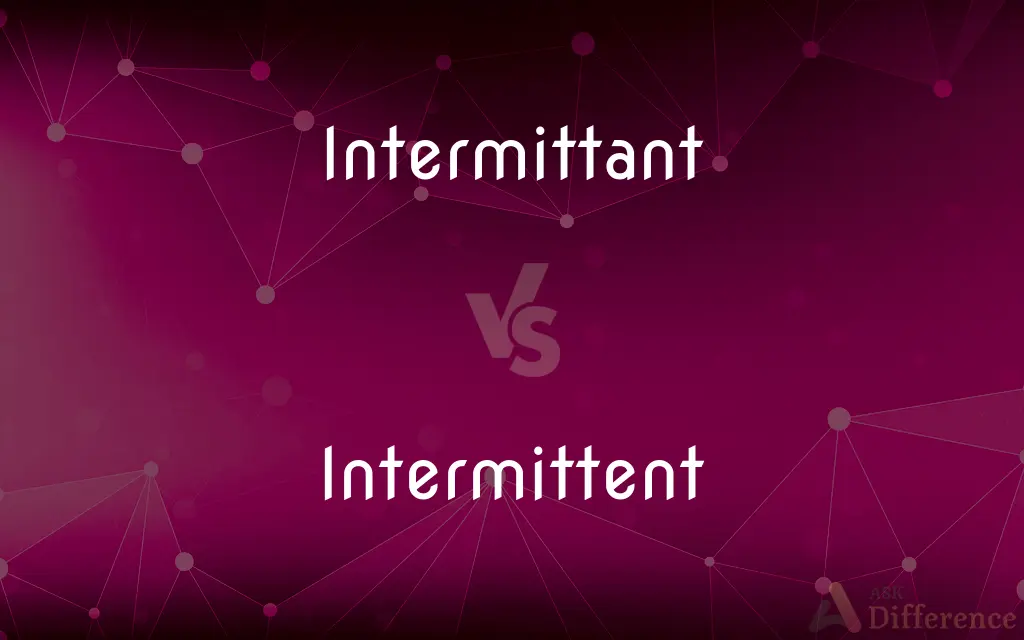 Intermittant vs. Intermittent — Which is Correct Spelling?