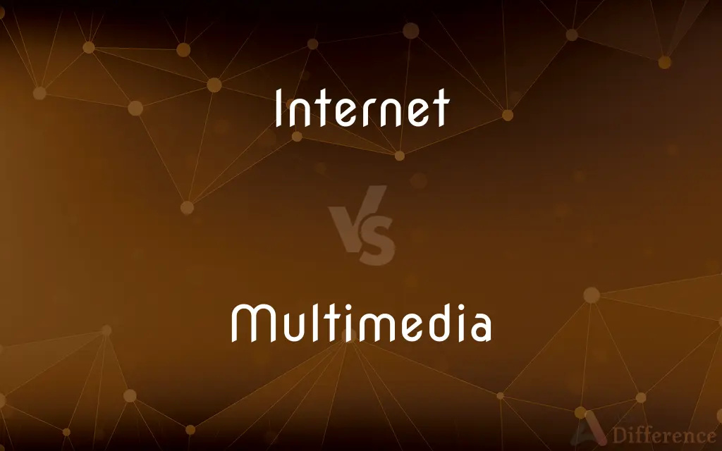 Internet vs. Multimedia — What's the Difference?