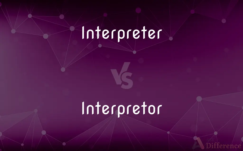Interpreter vs. Interpretor — Which is Correct Spelling?
