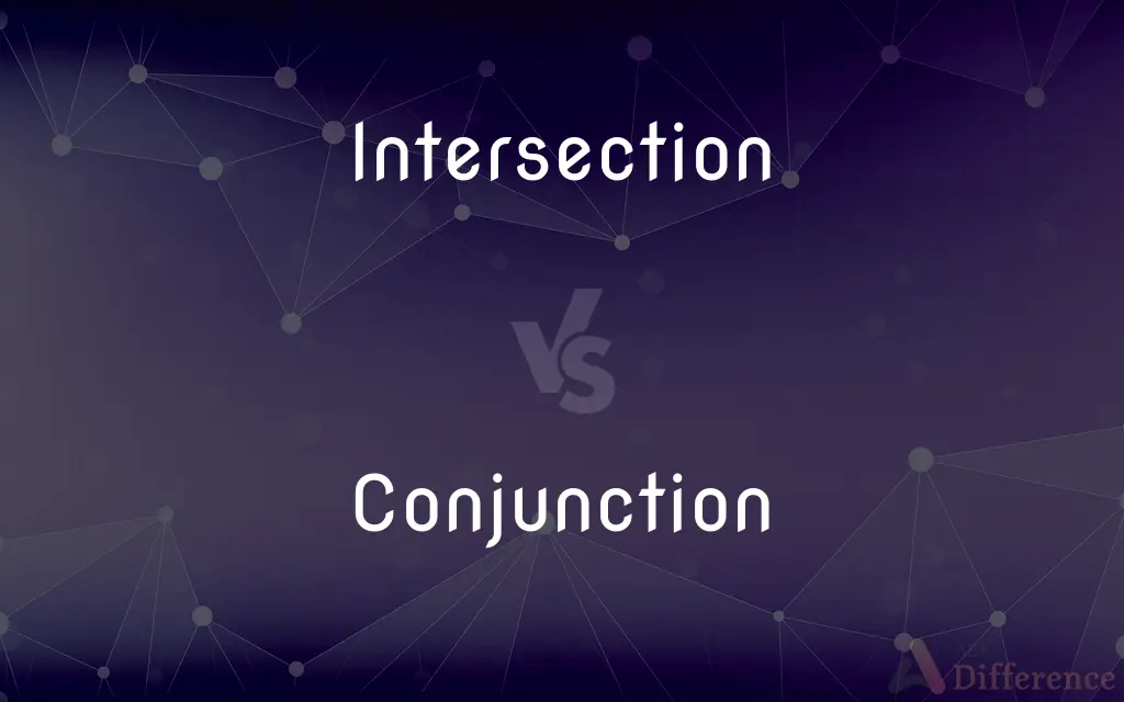 Intersection vs. Conjunction — What's the Difference?
