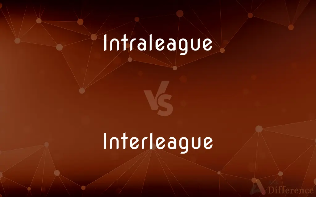 Intraleague vs. Interleague — What's the Difference?