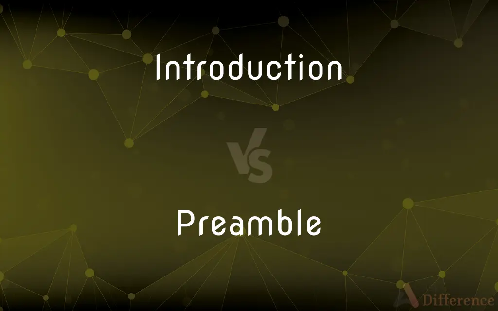 Introduction vs. Preamble — What's the Difference?