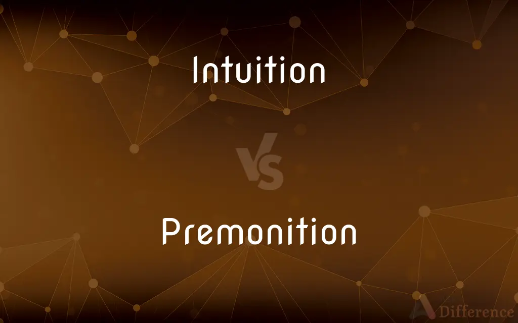 Intuition vs. Premonition — What's the Difference?