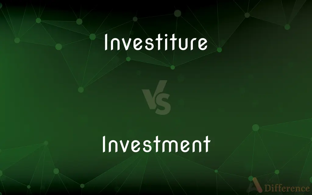 Investiture vs. Investment — What's the Difference?