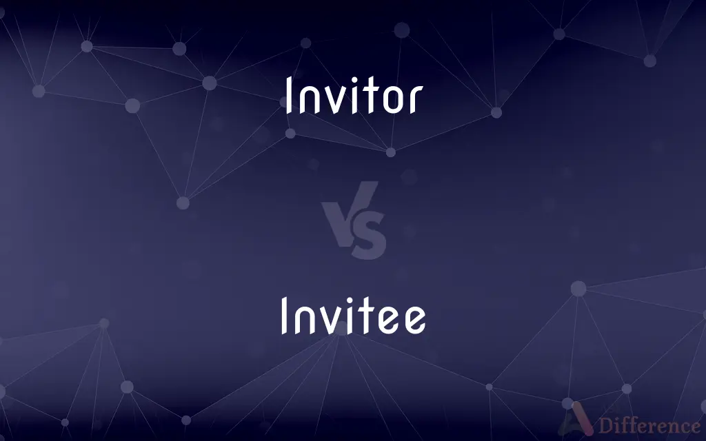 Invitor vs. Invitee — What's the Difference?