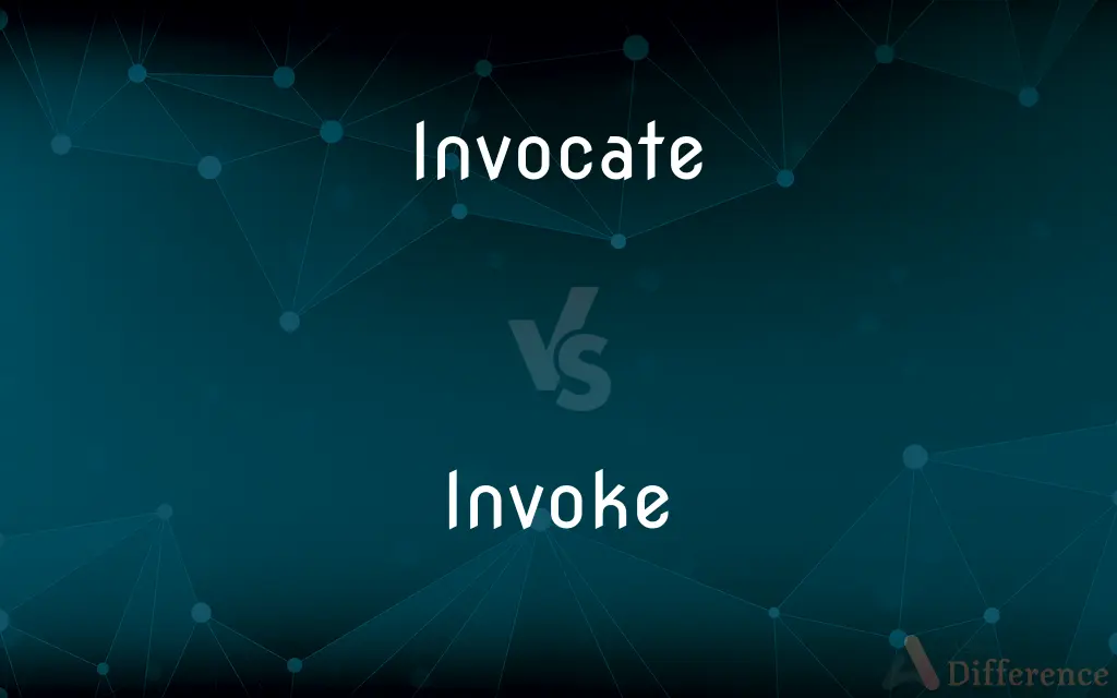 Invocate vs. Invoke — What's the Difference?