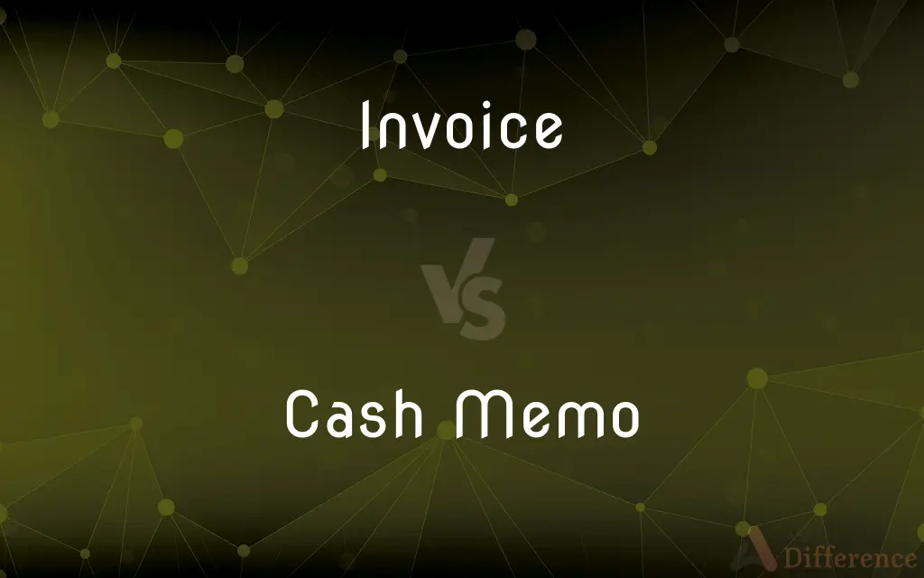 Invoice vs. Cash Memo — What's the Difference?