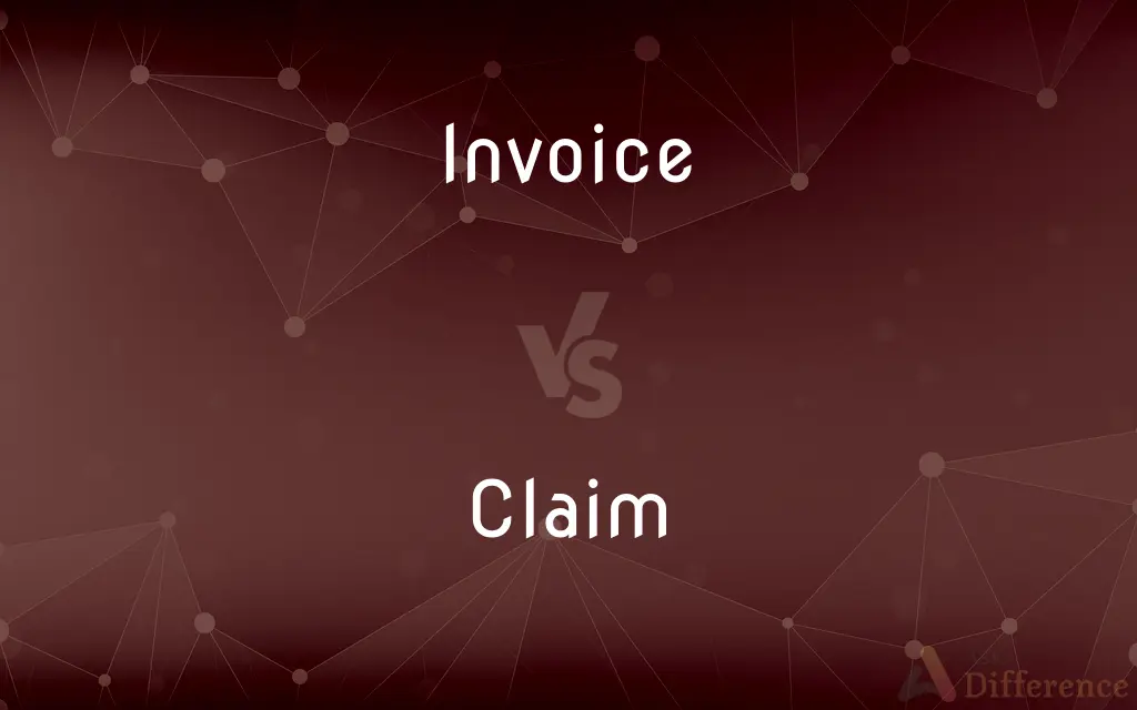 Invoice vs. Claim — What's the Difference?
