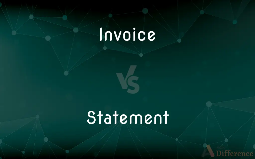 Invoice vs. Statement — What's the Difference?