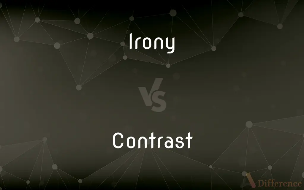 Irony vs. Contrast — What's the Difference?