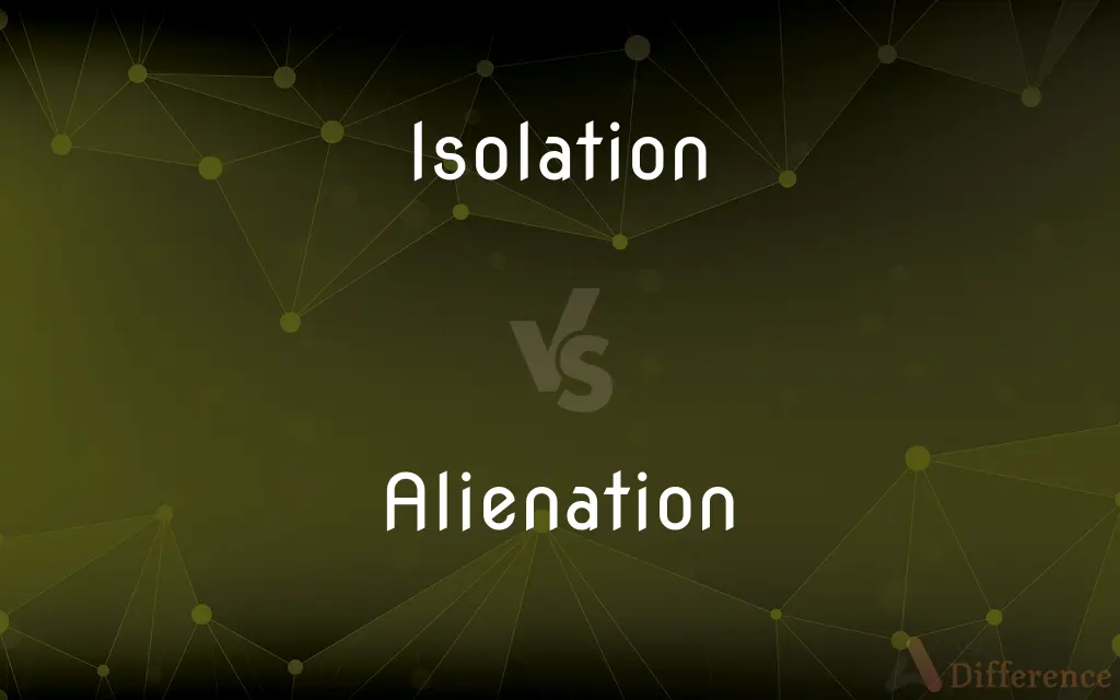 Isolation vs. Alienation — What's the Difference?