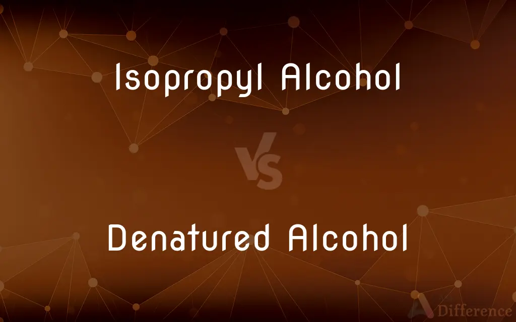 Isopropyl Alcohol vs. Denatured Alcohol — What's the Difference?