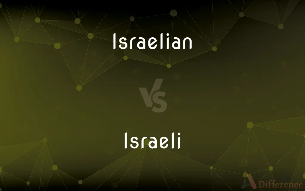 Israelian vs. Israeli — What's the Difference?