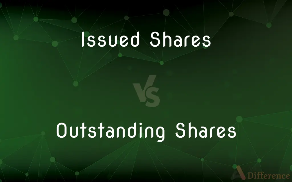 Issued Shares vs. Outstanding Shares — What's the Difference?