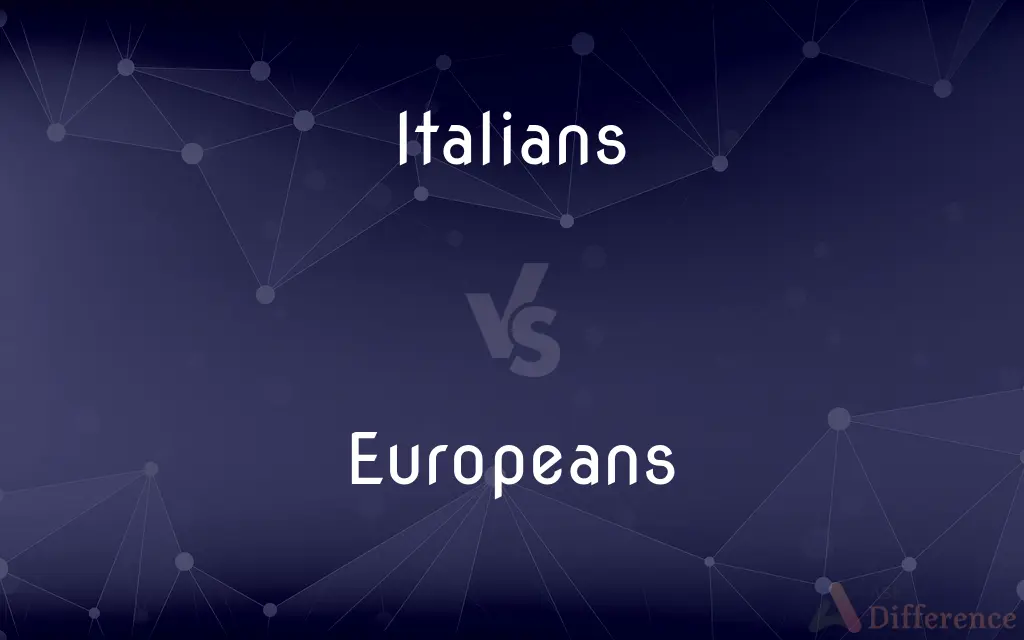 Italians vs. Europeans — What's the Difference?