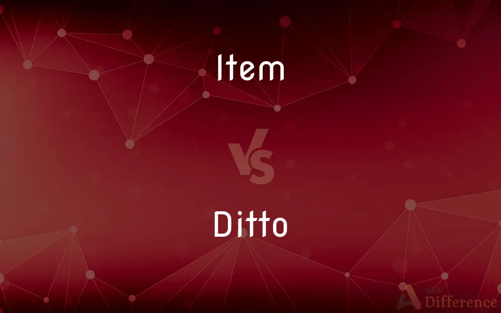 Item vs. Ditto — What's the Difference?