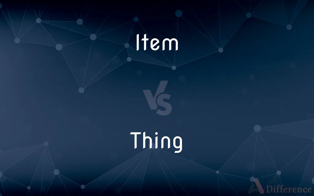 Item vs. Thing — What's the Difference?