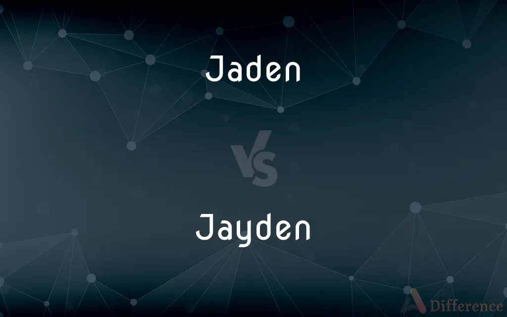 Jaden vs. Jayden — What's the Difference?