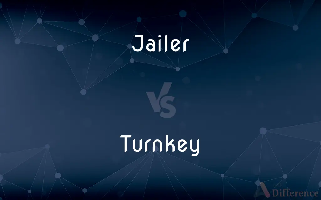 Jailer vs. Turnkey — What's the Difference?