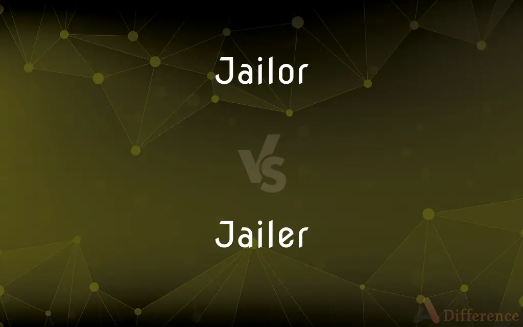 Jailor vs. Jailer — Which is Correct Spelling?