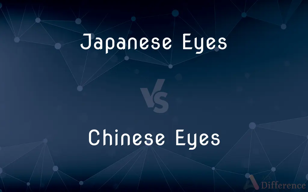 Japanese Eyes vs. Chinese Eyes — What's the Difference?