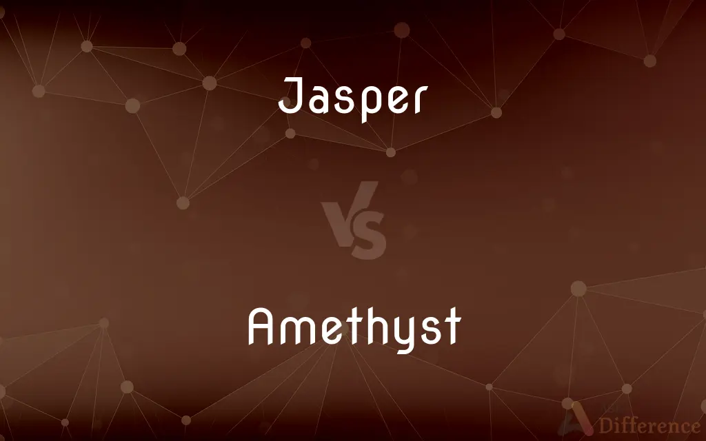 Jasper vs. Amethyst — What's the Difference?