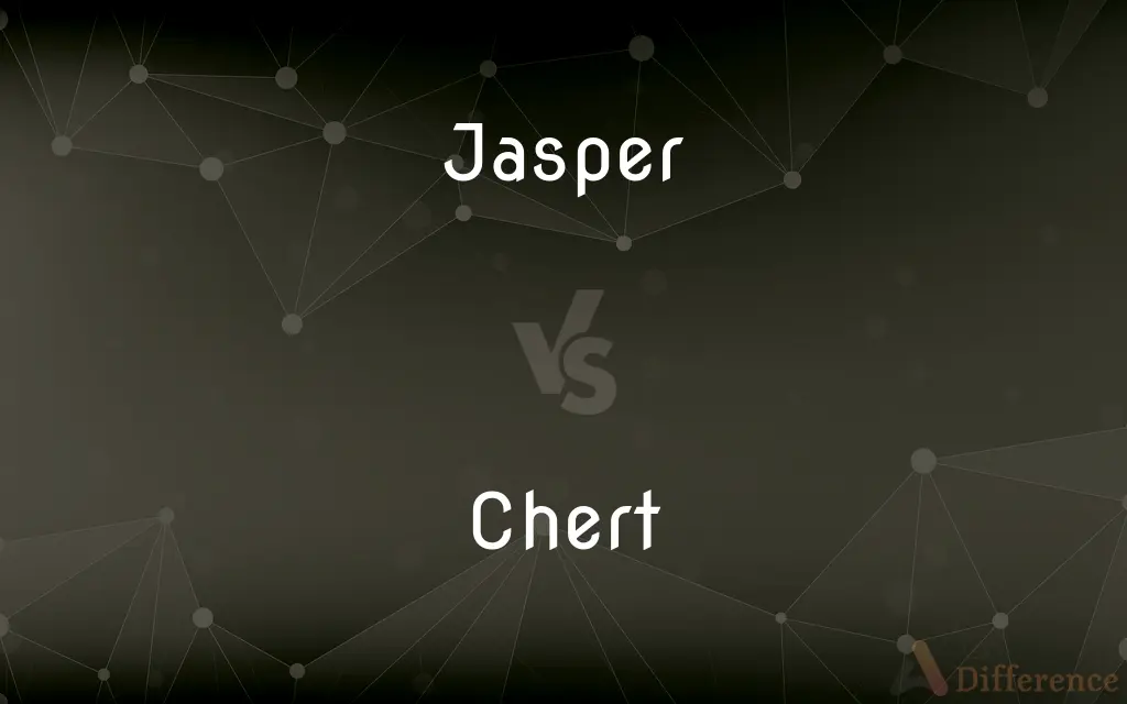 Jasper vs. Chert — What's the Difference?