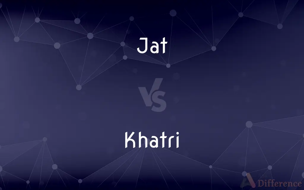 Jat vs. Khatri — What's the Difference?
