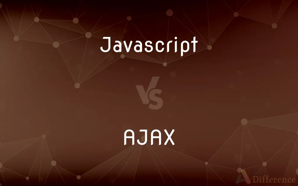 Javascript vs. AJAX — What's the Difference?