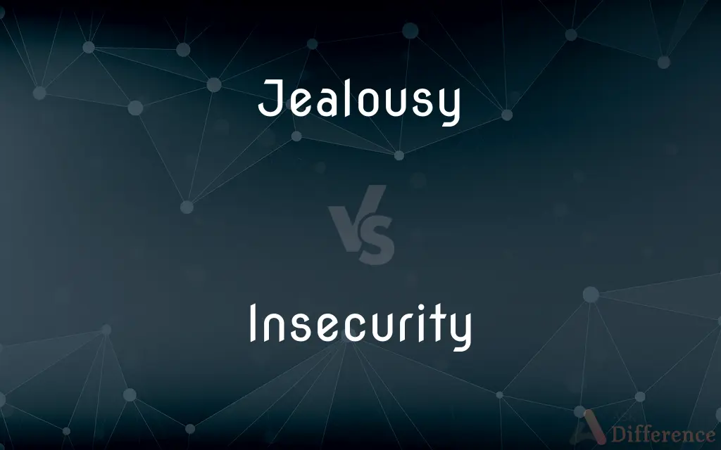 Jealousy vs. Insecurity — What's the Difference?