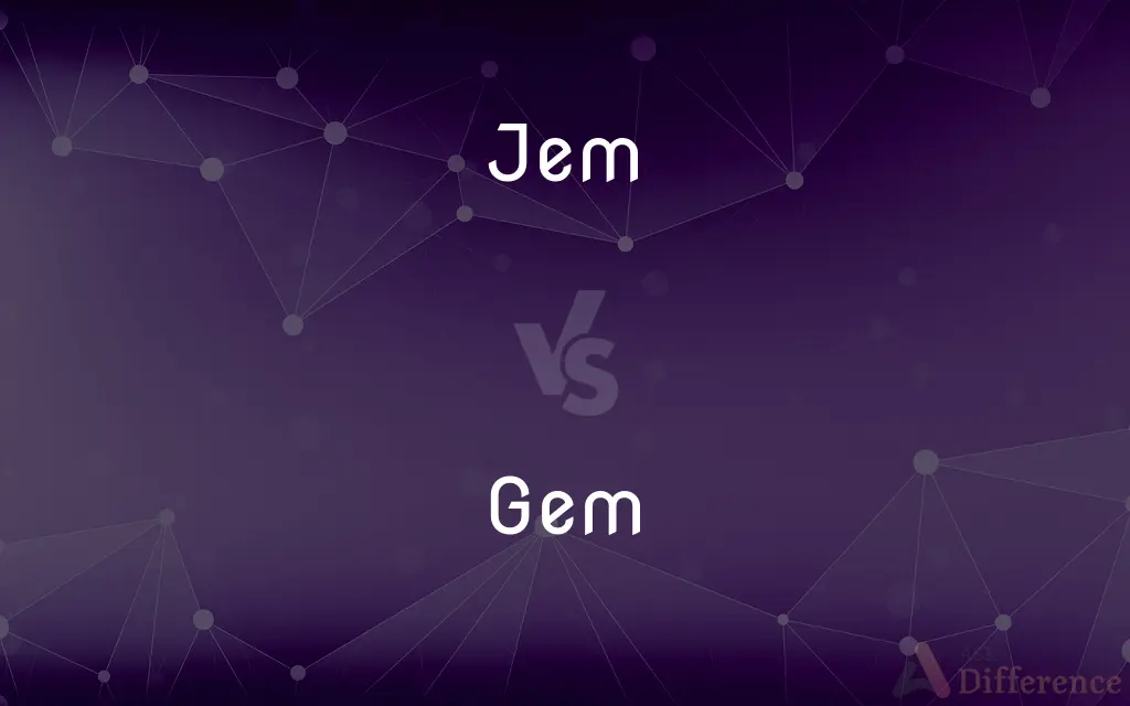 Jem vs. Gem — Which is Correct Spelling?