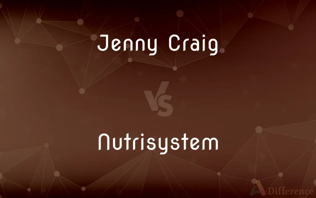 Jenny Craig vs. Nutrisystem — What's the Difference?