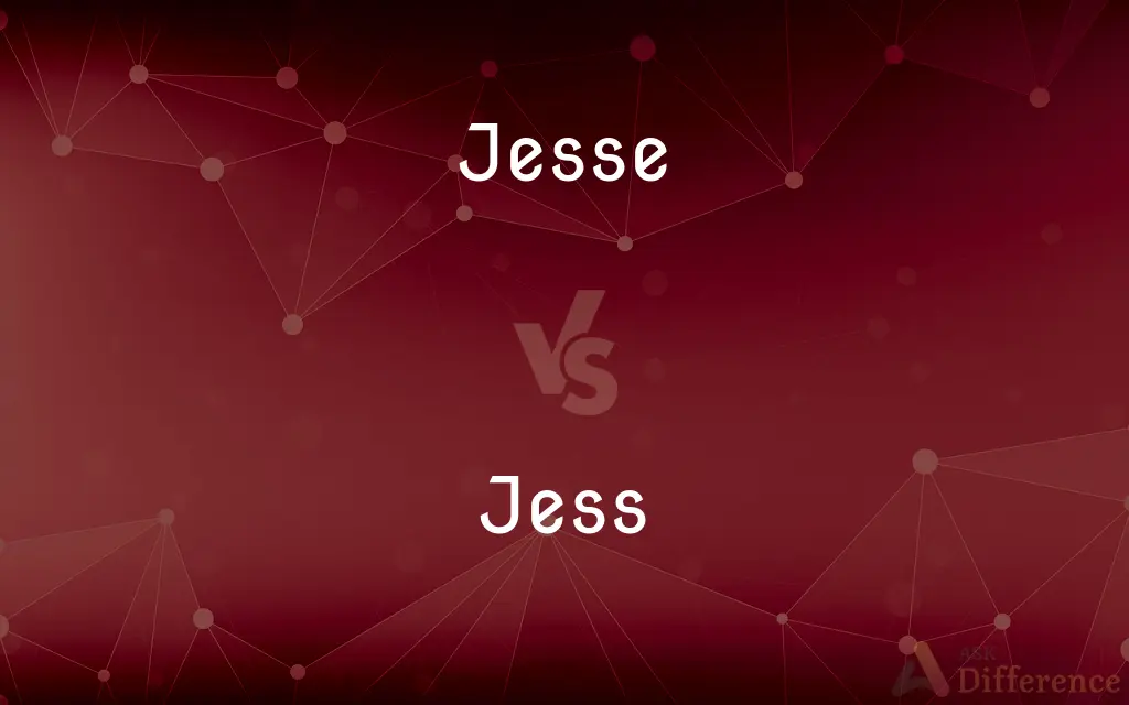 Jesse vs. Jess — What's the Difference?