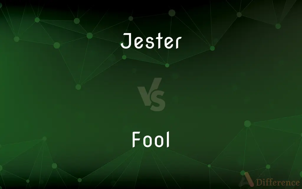 Jester vs. Fool — What's the Difference?