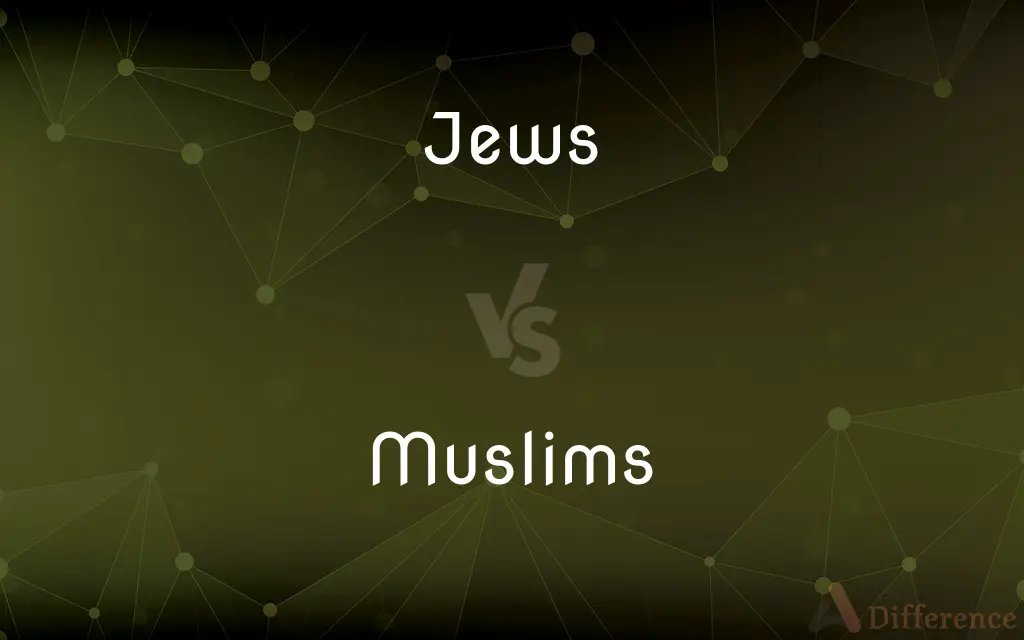 Jews vs. Muslims — What's the Difference?