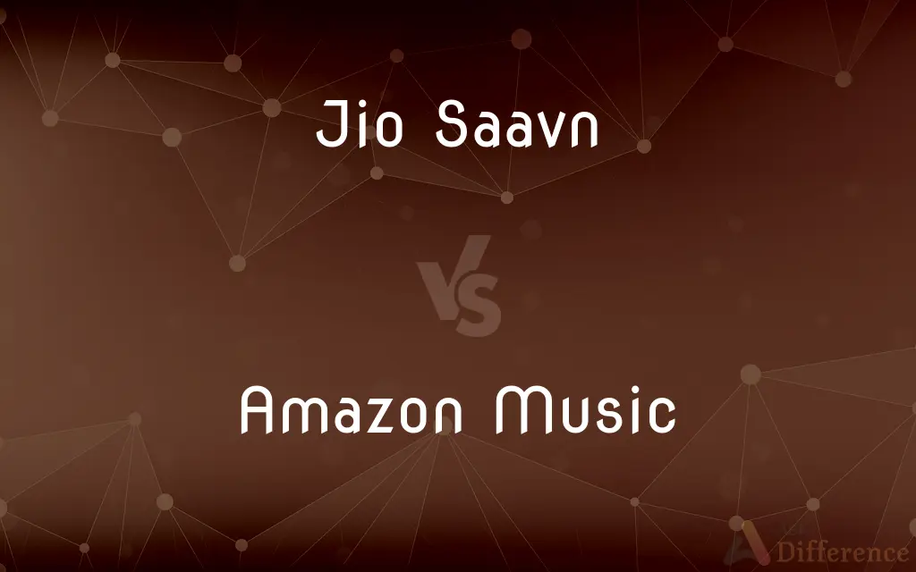 Jio Saavn vs. Amazon Music — What's the Difference?