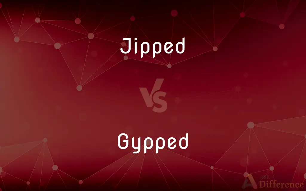 Jipped vs. Gypped — Which is Correct Spelling?