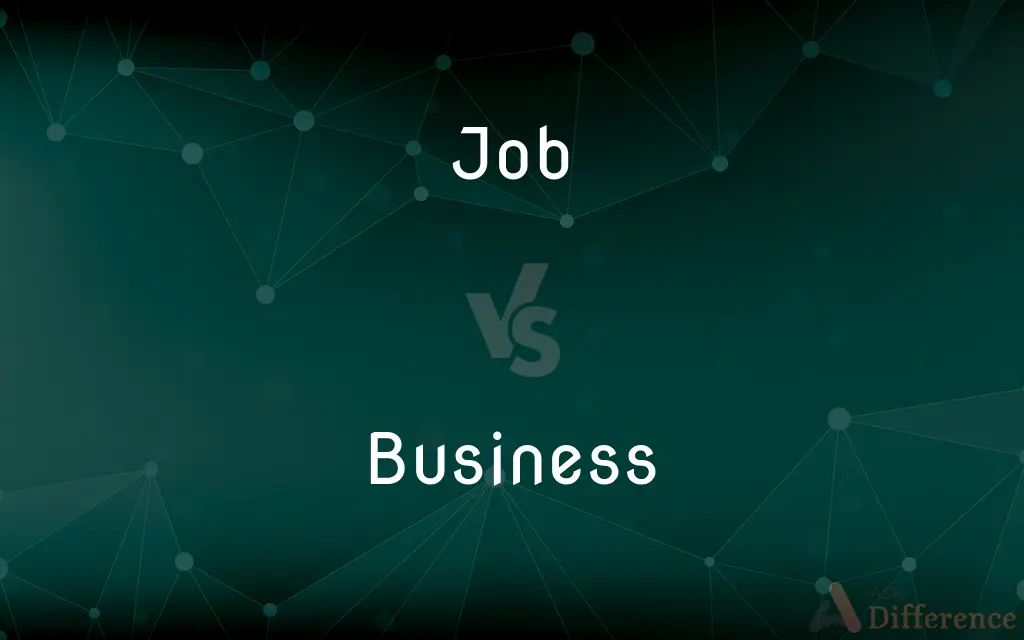 Job vs. Business — What's the Difference?