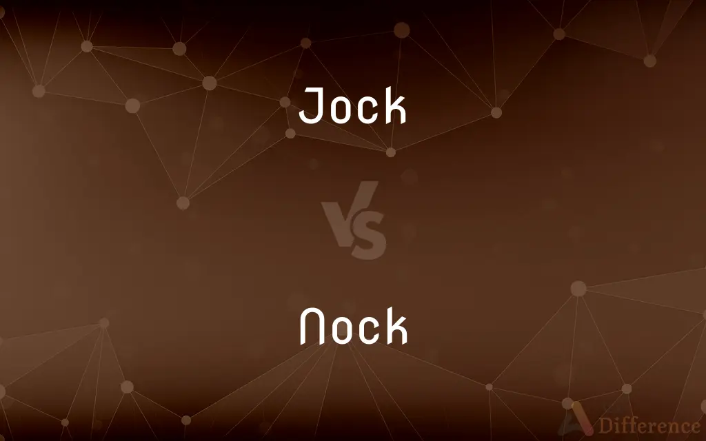 Jock vs. Nock — What's the Difference?