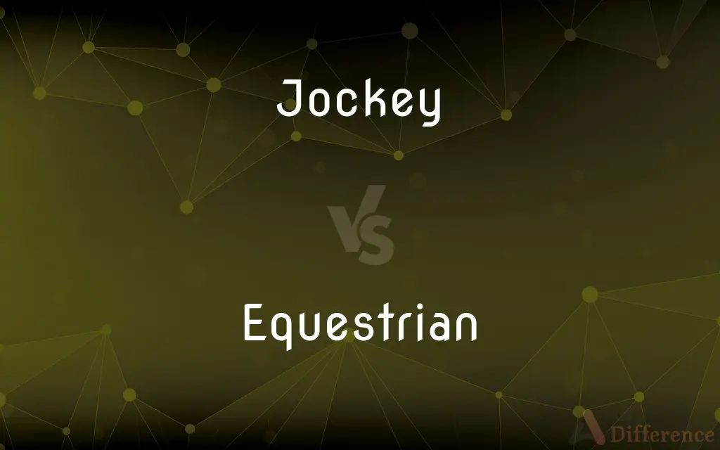 Jockey vs. Equestrian — What's the Difference?