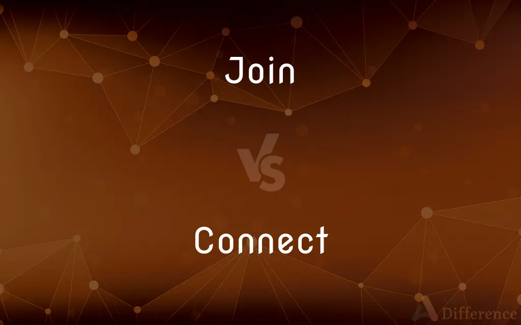 Join vs. Connect — What's the Difference?