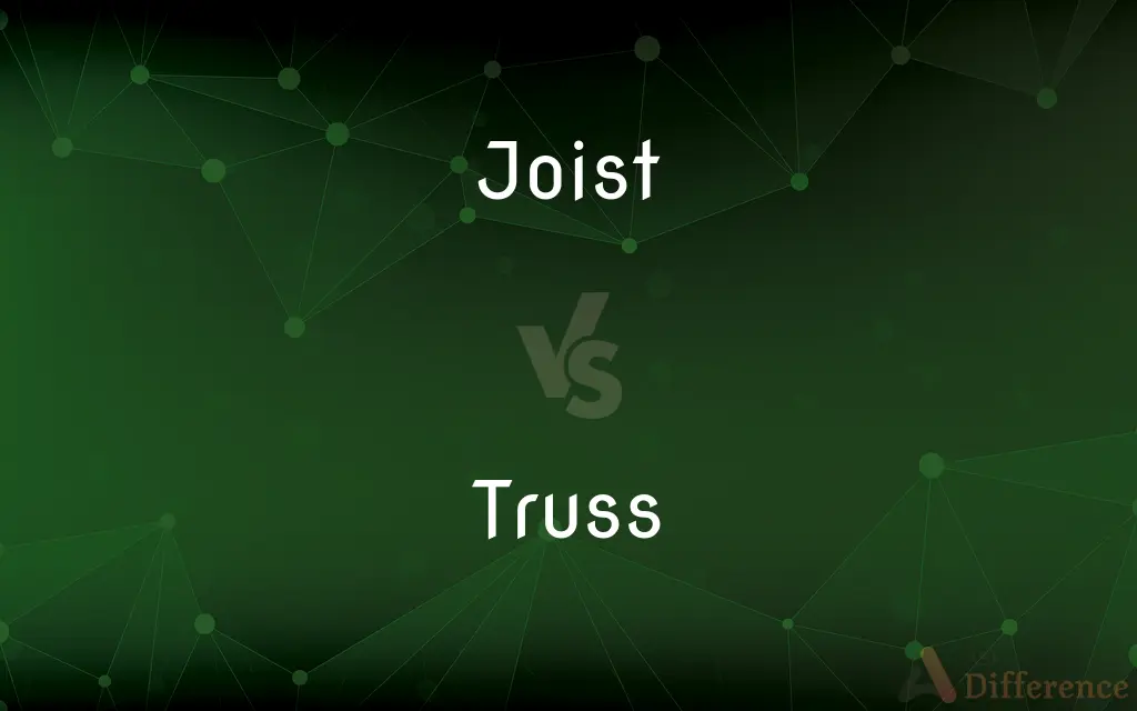 Joist vs. Truss — What's the Difference?