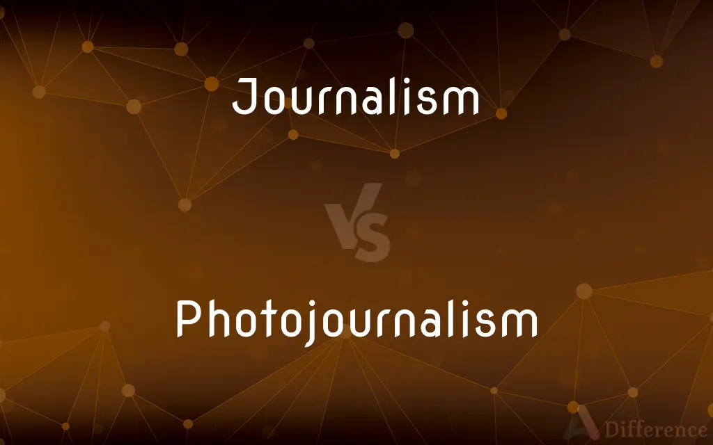 Journalism vs. Photojournalism — What's the Difference?