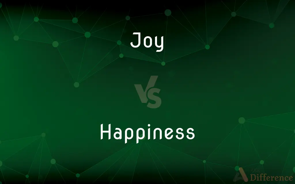 Joy vs. Happiness — What's the Difference?