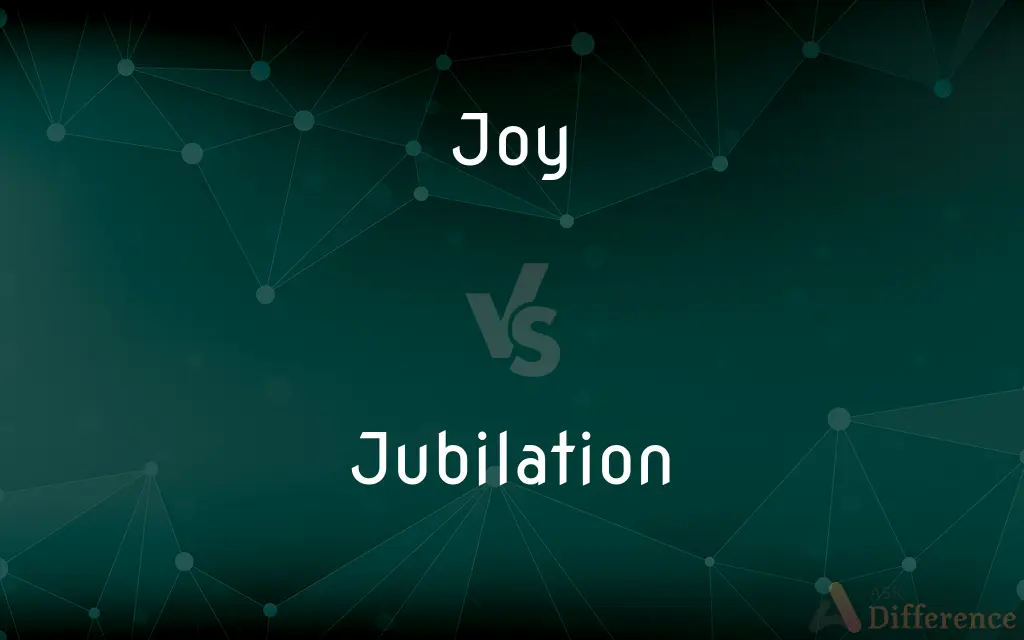 Joy vs. Jubilation — What's the Difference?