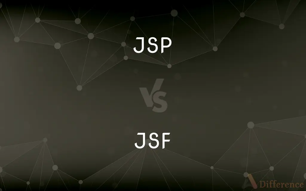 JSP vs. JSF — What's the Difference?