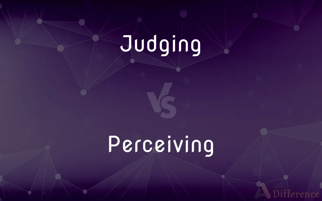 Judging vs. Perceiving — What's the Difference?