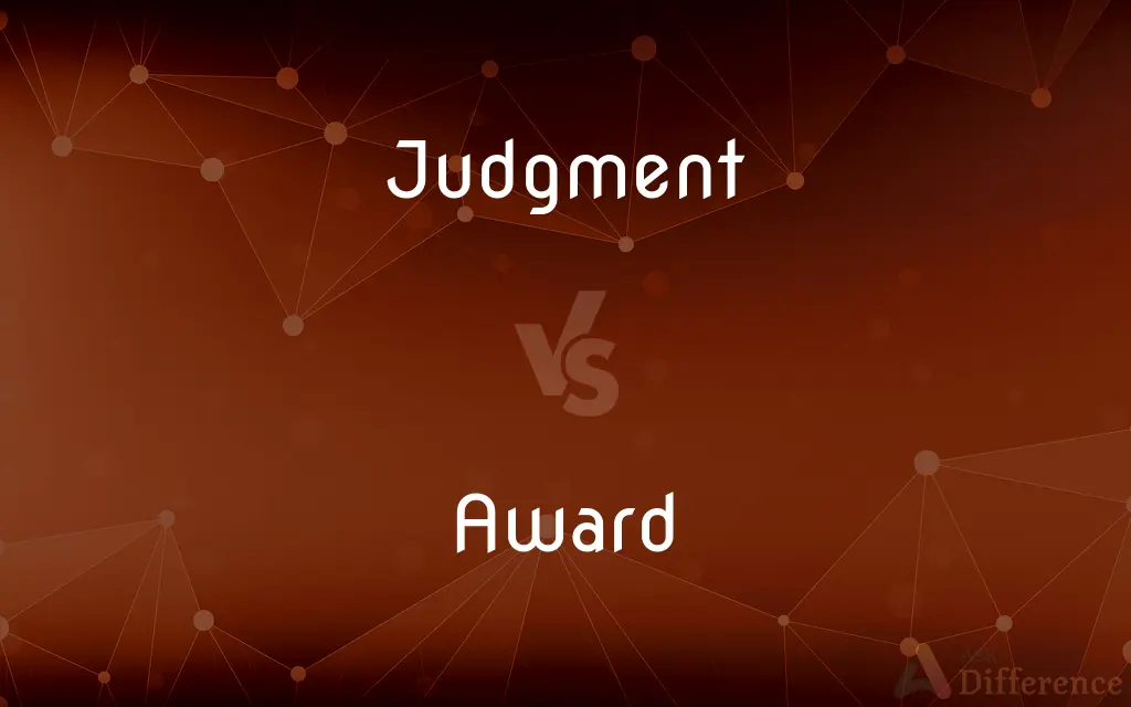 Judgment vs. Award — What's the Difference?