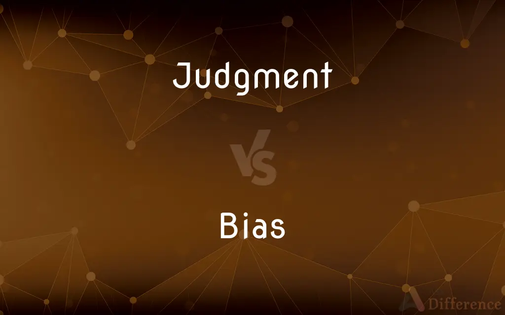 Judgment vs. Bias — What's the Difference?
