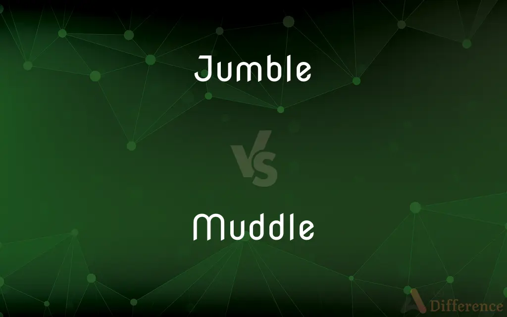 Jumble vs. Muddle — What's the Difference?